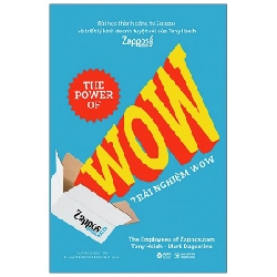 Trải Nghiệm Wow - Tony Hsieh, Mark Dagostino