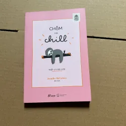 Chậm mà chill
