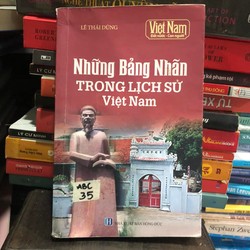 Những bảng nhãn trong lịch sử Việt Nam - Lê Thái Dũng