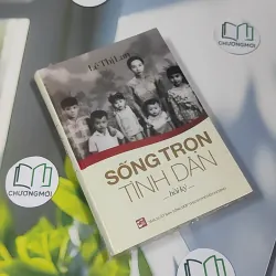 [MIỄN PHÍ BỌC SÁCH] [SEAL] Sống Trọn Tình Dân - Lê Thị Lan 990520