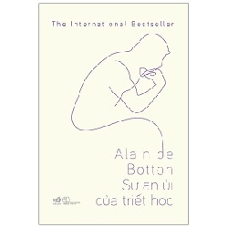 Sự An Ủi Của Triết Học - Alain de Botton (Mới 100%) Triết học, Nhã Nam - SÁCH ĐẠI HỌC