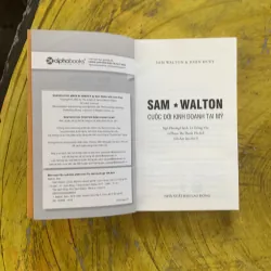 SAM WALTON CUỘC ĐỜI KINH DOANH TẠI MỸ- sam walton & John Huey  1009188
