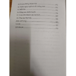 Những kỷ niệm vui buồn về xứ Đông Dương thuộc pháp (Ha Noi adieu) - 2013 - 418 trang LỊCH SỬ - CHÍNH TRỊ - TRIẾT HỌC ANTQ1301 763001
