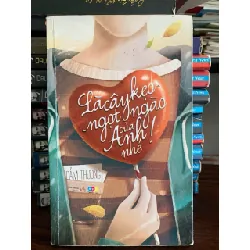 Là cây kẹo ngọt của anh nhé!- Cẩm Thương