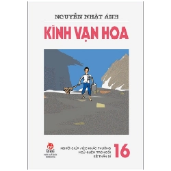Kính Vạn Hoa - Tập 16 - Người Giúp Việc Khác Thường - Ngủ Quên Trên Đồi - Kẻ Thần Bí - Nguyễn Nhật Ánh (Mới 100%) Truyện thiếu nhi, NXB Kim Đồng - SÁCH ĐẠI HỌC