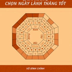 Cẩm Nang Chọn Ngày Lành Tháng Tốt – Vũ Đình Chỉnh

