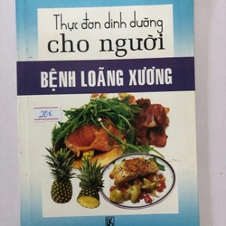 THỰC ĐƠN DINH DƯỠNG CHO NGƯỜI BỆNH LOÃNG XƯƠNG  - sách có ẩm đã ráo 1 góc dưới 