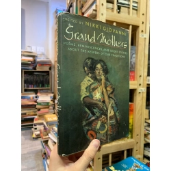 Grand Mothers: Poems, Reminiscences, and Short Stories about the Keepers of our Traditions - Nikki Giovanni
