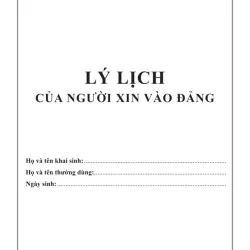 Lý lịch của người xin vào Đảng - Có mã QR hướng dẫn viết