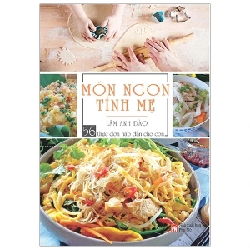 Món Ngon Tình Mẹ - 56 Thực Đơn Hấp Dẫn Cho Con - Lâm Anh Đào