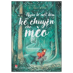 Ngàn Lẻ Một Đêm Kể Chuyện Cho Mèo (2025) - Helen Cooper