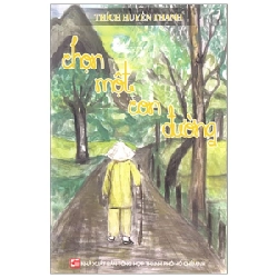 Chọn Một Con Đường - Thích Huyền Thanh (Mới 100%) Phật giáo, NXB Tổng Hợp TPHCM - SÁCH ĐẠI HỌC