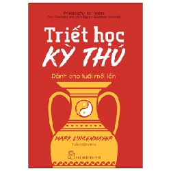Triết Học Kỳ Thú Dành Cho Tuổi Mới Lớn - Mark Linsenmayer (Mới 100%) Triết học, NXB Trẻ - SÁCH ĐẠI HỌC