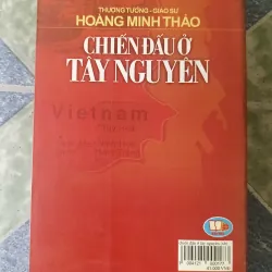 Chiến đấu ở Tây Nguyên - Thượng tướng giáo sư Hoàng Minh Thảo 740699