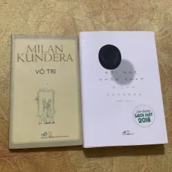  COMBO MILAN KUNDERA: ĐỜI NHẸ KHÔN KHAM & VÔ TRI