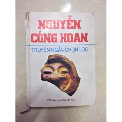 Sách: Truyện ngắn chọn lọc - TG: Nguyễn Công Hoan 933372