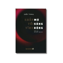 Khép mở tối sáng tĩnh động - Diễm Trang