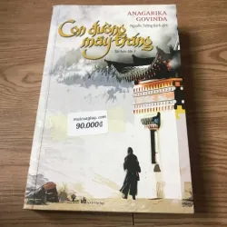 Con Đường Mây Trắng – Anagarika Govinda
