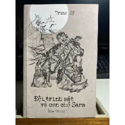 Đội Trinh Sát và Con Chó Sara- Trung Sỹ- NXB Lao Động 2020- Sách mới 90% STB1107 Blogmeo 27525
