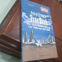 Những Trận đánh nổi tiếng trong lịch sử các triều đại Việt