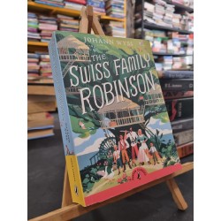 THE SWISS FAMILY ROBINSON - Johann Wyss (Puffin Classics)