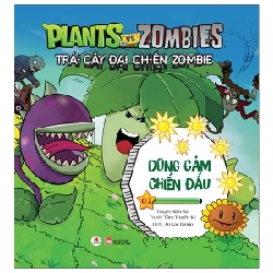 Trái Cây Đại Chiến Zombies - Tập 2: Dũng Cảm Chiến Đấu - Cát Băng, Tâm Truyền Kỳ