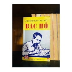 Mười bảy năm chụp ảnh Bác Hồ - VĂN HỌC - VAVO1211