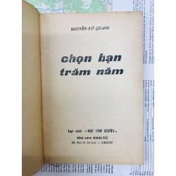 CHỌN BẠN TRĂM NĂM - NGUYỄN TỬ QUANG 128950