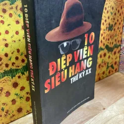 10 Điệp Viên Siêu Hạng Thế Kỷ XX