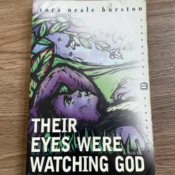 Their Eyes Were Watching God - Zora Neale Hurston