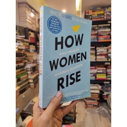 How Women Rise : Break the 12 habits holding you back - Sally Helgesen & Marshall Goldsmith