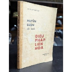 Huyền luận về kinh diệu pháp liên hoa - Thái Hư Đại Sư ( bản dịch Minh Lễ )