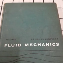 Sách t.Anh. FLUID MECHANICS (CƠ LƯU CHẤT). 4th 1962. Raymond C. Binder GS ĐH Cali. 