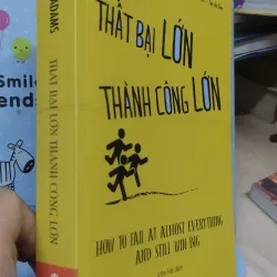 Sách: Thất bại lớn, thành công lớn - TG: Scott Adam (B3) 1037590