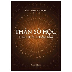 Thần Số Học - Thấu Hiểu Nhân Tâm - Tống Khánh Thượng 69791