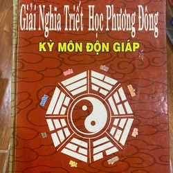 Giải nghĩa triết học phương Đông - Kỳ môn độn giáp (K1)