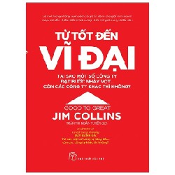 Từ Tốt Đến Vĩ Đại - Jim Collins 114594