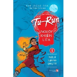 Tu- Run người khiển lửa Tập 1 - Kim Jeong Ran STB3228 Văn học