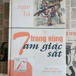 Tiểu thuyết TRONG VÙNG TAM GIÁC SẮT (Nam Hà) - bìa cứng 637 trang