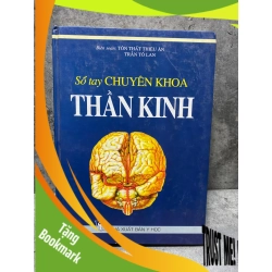 (TẶNG BOOKMARK) Sổ tay chuyên khoa thần kinh (bìa cứng) - Tôn Thất Thiệu Ân, Trần Tố Lan Giáo trình đại học - cao đẳng RBK0302