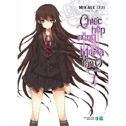 Chiếc Hộp Rỗng Và Maria Lần 0 - Tập 1 - Tặng Kèm Postcard Hình Nhân Vật - Mikage Eiji ASB.PO Oreka Blogmeo 230225