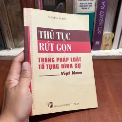II Pháp Luật: Thủ Tục Rút Gọn Trong Pháp Luật Tố Tụng Hình Sự - Nguyễn Văn Hiển - 2004