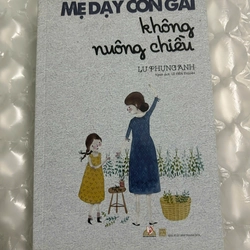 Mẹ Dạy Con Gái Không Nuông Chiều