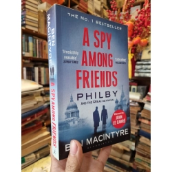 A Spy Among Friends : Philby and the Great Betrayal - Ben Macintyre 383979