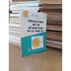 Phương pháp đồ thị để biện luận hệ có tham số - Phan Huy Khải