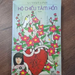 Hộ chiếu tâm hồn - Vi Thùy Linh - Tùy bút