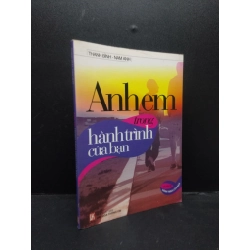 [Phiên Chợ Sách Cũ] Anh em trong hành trình của bạn năm 2011 mới 85% 2303