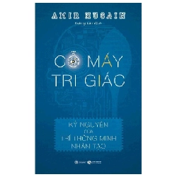 Cỗ Máy Tri Giác - Amir Husain (Mới 100%) Kiến thức bách khoa, Thái Hà Books - SÁCH ĐẠI HỌC