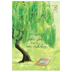 Đặt Xuống Bộn Bề Thu Lại An Nhiên (2025) (Sách Nổi) - Trương Đức Phân