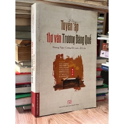 Tuyển tập thơ văn Trương Đăng Quế - Hoàng Ngọc Cương biên soạn